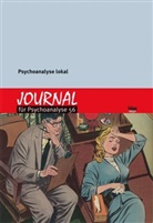 Psychoanalytisches Seminar Zürich - Journal für Psychoanalyse - 56: Psychoanalyse lokal