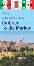 Ralf Gréus - Mit dem Wohnmobil durch Umbrien & die Marken