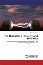 Ahmad Sulaiman - The Dialectics of Cruelty and Solidarity