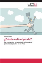 Alberto Durant - ¿Dónde está el pirata?