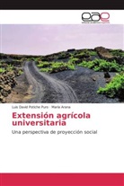 María Arana, Luis Davi Potiche Puro, Luis David Potiche Puro - Extensión agrícola universitaria