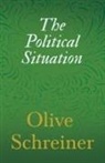 Olive Schreiner - The Political Situation