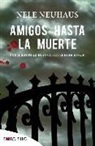 Nele Neuhaus - Amigos hasta la muerte