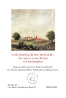 Fritz Reuter - Norddeutsche Dichterorte - Ihre Spuren in den Werken von Schriftstellern
