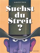 Karsten Teich, Karsten Teich - Suchst du Streit?
