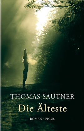 Thomas Sautner - Die Älteste Roman