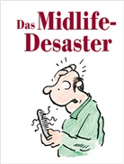 Philli Brooke, Phillip Brooke, Susa Curzon, Susan Curzon, Michael u a Graham - Das Midlife-Desaster