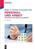 Walter Oechsler, Walter A. Oechsler, Christopher Paul - Personal und Arbeit