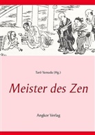 Chao-chu Joshu, Muso Soseki, Zibo Zhenke, Menzan Zuiho, Tar Yamada, Taro Yamada... - Meister des Zen
