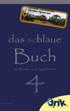 Christia Mehler, Christian Mehler - das schlaue, blaue Buch der Kinder- und Jugendarbeit 4
