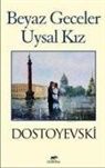 Fyodor Mihaylovic Dostoyevski - Beyaz Geceler & Uysal Kiz