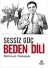 Mehmet Özdemir - Sessiz Güc Beden Dili