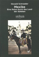 Oswald Schroeder - Mexiko