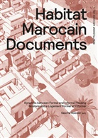 Jean Hentsch, Udo Kultermann, Sascha Roesler, Sascha Roesler - Habitat Marocain Documents
