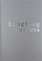 Clarke, Elly Clarke, Diedric Diedrichsen, Diedrich Diedrichsen, Lena Ro Händle, Lena Rosa Händle... - Lena Rosa Händle: Laughing Inverts