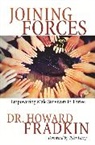 Dr Howard Fradkin, Howard Fradkin - Joining Forces
