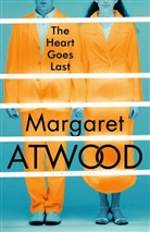 Margaret Atwood, ATWOOD MARGARET - The Heart Goes Last