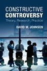 David W Johnson, David W. Johnson, David W. Johnson Johnson, Roger T. Johnson - Constructive Controversy