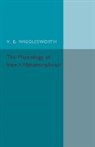 F. W. Wrigglesworth, V. B. Wrigglesworth, Wrigglesworth V. B. - Physiology of Insect Metamorphosis