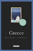 Michael Carroll, Carroll Michael - Greece a Literary Guide for Travel