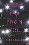 Tess Sharpe - Far From You