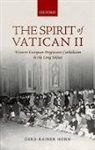 Gerd-Rainer Horn, Gerd-Rainer (Professor of Twentieth Century Horn, Horn Gerd-Rainer - Spirit of Vatican II