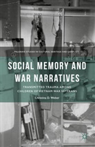 C Weber, C. Weber, Christina D. Weber - Social Memory and War Narratives