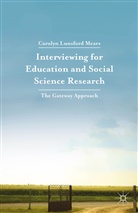 C. Mears, Carolyn Lunsford Mears - Interviewing for Education and Social Science Research