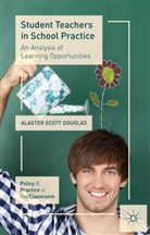 A Douglas, A. Douglas, Alaster Scott Douglas - Student Teachers in School Practice