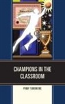 Penny Turrentine, Turrentine Penny - Champions in the Classroom