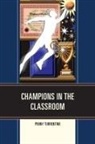 Penny Turrentine, Turrentine Penny - Champions in the Classroom