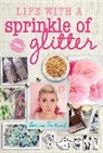 Louise Pentland, Pentland Louise - Life With a Sprinkle of Glitter