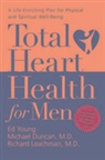 Dr Michael Duncan, Dr Richard Leachman, Ed Young, Ed B. Young - Total Heart Health for Men