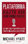 Steve Gottry, Michael Hyatt, Michael Gottry Hyatt - Plataforma