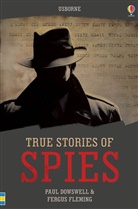 Paul Dowswell, Paul Fleming Dowswell, Fergus Fleming - Spies