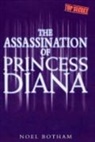 Noel Botham - Assassination of Princess Diana
