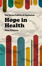 Kenneth A Loparo, Kenneth A. Loparo, M. Munsie, M. Petersen Munsie, Alan Petersen - Hope in Health