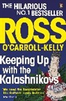 Ross Carroll-Kelly, O&amp;apos, Ross O''carroll-Kelly, Ross O'Carroll-Kelly, Ross Ocarroll-Kelly, O'Carroll-Kelly Ross - Keeping Up with the Kalashnikovs