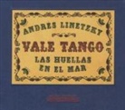 Andrés Linetzky, Vale Tango - Andrés Linetzky & Vale Tango - Las Huellas en el Mar, 1 Audio-CD (Audiolibro)