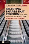 Leo Gough, Richard Koch - Financial Times Guide to Selecting Shares That Perform