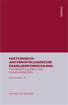 Michael Mitterauer - Historisch-anthropologische Familienforschung