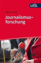 Heinz Pürer, Heinz PÃ¼rer, Hein Pürer, Heinz Pürer - Journalismusforschung