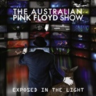 Australian Pink Floyd Show - The Australian Pink Floyd Show - Exposed in the Light, 1 Audio-CD (Hörbuch)