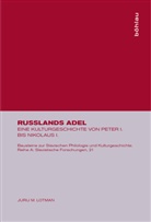 Jurij M. Lotman - Rußlands Adel