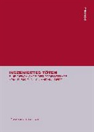 Jürgen Martschukat - Inszeniertes Töten