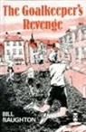 B. Naughton, Bill Naughton - Goalkeeper's revenge