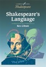 Rex Gibson, Rex (Dr) Gibson - Shakespeare's Language