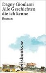 Dagny Gioulami - Alle Geschichten, die ich kenne