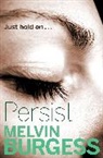 Cathy Brett, Melvin Burgess, Burgess Melvin, Cathy Brett, Brett Cathy - Persist