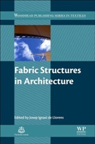 J Llorens, Jared E. Llorens, Josep Ignasi de Llorens, J Llorens, J. Llorens, Josep Ignasi de Llorens - Fabric Structures in Architecture